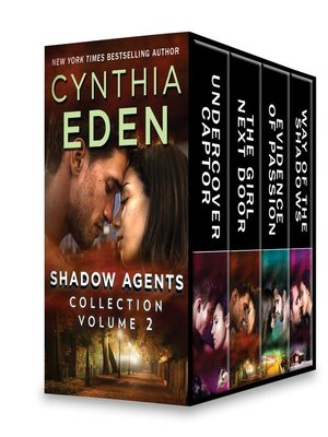 cover image of Shadow Agents Collection, Volume 2: Undercover Captor ; The Girl Next Door ; Evidence of Passion ; Way of the Shadows